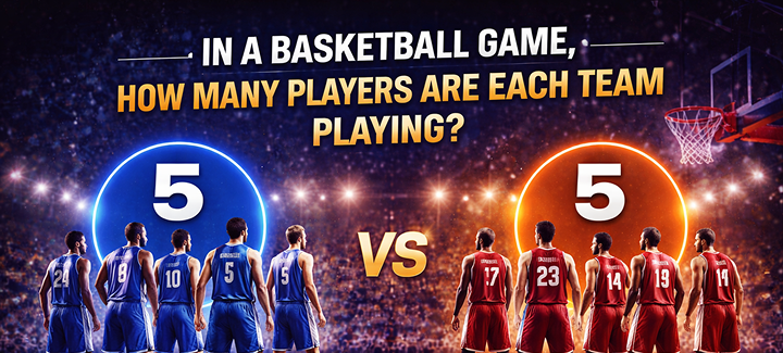 In a typical basketball game, how many players are on each team currently?